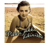 PIKKU PIKKU BIKINISSÄ