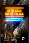 SITÄ SAA MITÄ TILAA